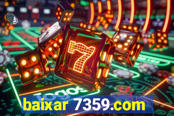 baixar 7359.com